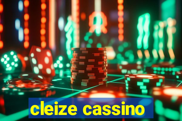 cleize cassino